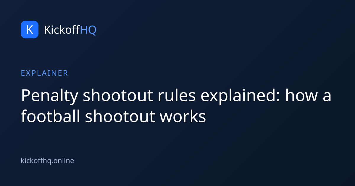 Penalty shootout rules explained: how a football shootout works