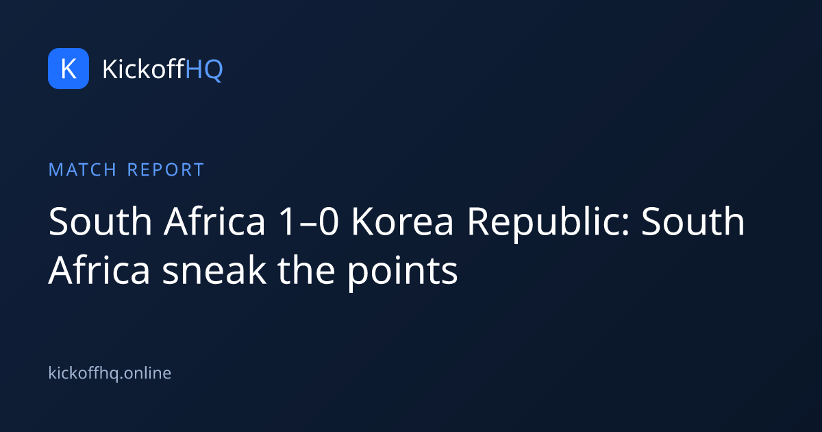 South Africa 1–0 Korea Republic: South Africa sneak the points